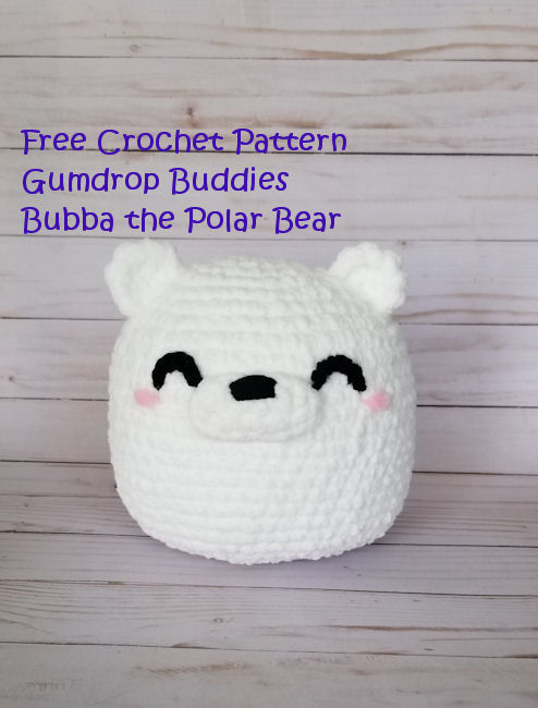 Gumdrop Buddies Bubba the Polar Bear Free Crochet Pattern